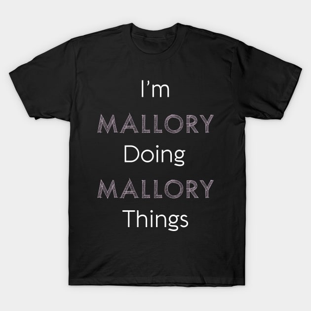 Mallory Personalized Name Gift Woman Girl Pink Thats Why T-Shirt by Shirtsurf